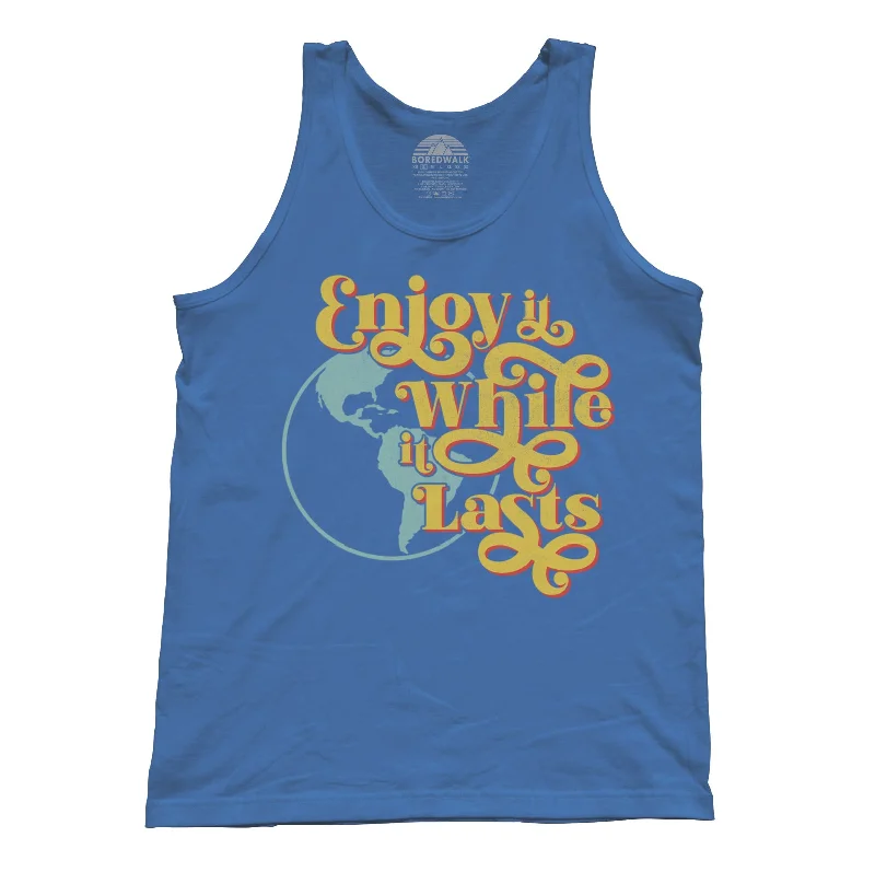 Unisex Enjoy It While It Lasts Earth Tank Top