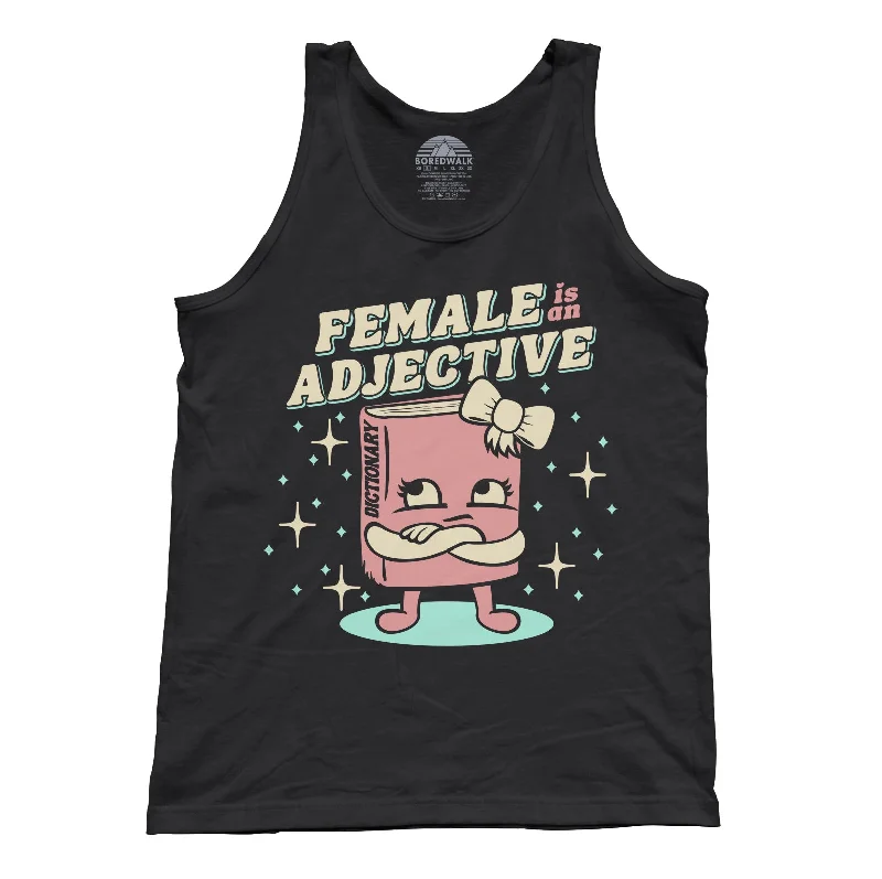 Unisex Female is an Adjective Tank Top