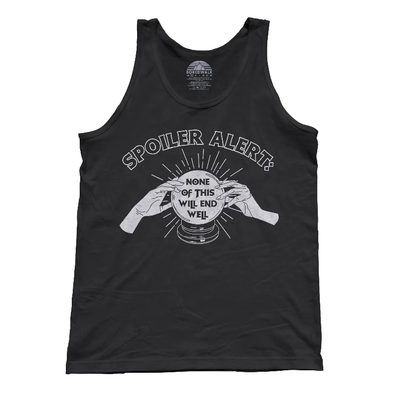 Unisex Spoiler Alert None of This Will End Well Tank Top